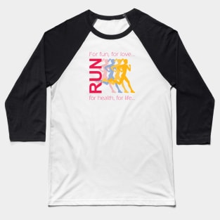 Run for life 2.0 Baseball T-Shirt